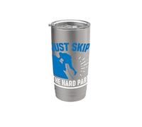 Just Skip the Hard Part - Bouldering Rock Climber Stainless Steel Insulated Tumbler