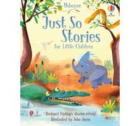 Just So Stories for Little Children: (Story Collections for Little Children)