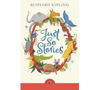 Just So Stories (Puffin Classics)