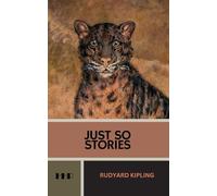 Just So Stories: The 1902 Short Story Collection