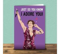 Just So You Know I Adore You! - Harry Styles Valentine's Day Card