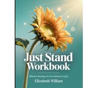 Just Stand Workbook: Effective Strategy For Kris Vallotton's Light