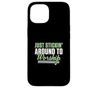 Just Stickin' Around To Worship A Christian Worship Drummer Case for iPhone 15