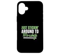 Just Stickin' Around To Worship A Christian Worship Drummer Case for iPhone 16 Plus