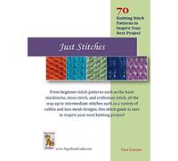 Just Stitches: 70 Knitting Stitch Patterns to Inspire Your Next Project: Volume 4 (Tiger Road Crafts)