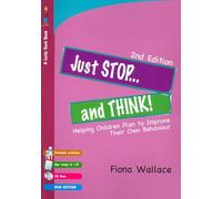 Just Stop and Think!: Helping Children Plan to Improve Their Own Behaviour (Lucky Duck Books)