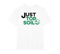 Just Stop Oil Environmental Climate Change Just Top Soil T-Shirt, Men's Big and Tall, White, 3X Tall