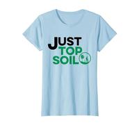 Just Stop Oil Environmental Climate Change Just Top Soil T-Shirt, Women, Baby Blue, Small