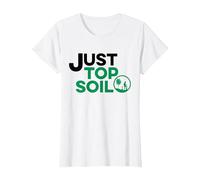 Just Stop Oil Environmental Climate Change Just Top Soil T-Shirt, Women, White, X-Large