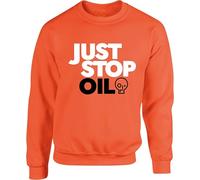 Just Stop Oil Jumper, Save Earth jumper, Say no to oil Sweatshirt, Environmental Protest sweatshirt, Climate Change Awareness jumper, Anti Environment Protest pullover, Save Our Planet jumper top