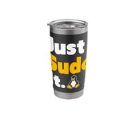 Just Sudo It Linux Nerd Souvenir Geek Tools Stainless Steel Insulated Tumbler