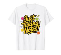 Just Taking Notes Sticky Note Hoarder Identity Humor Taker T-Shirt