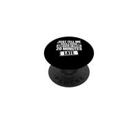 Just Tell Me When & Where And I'll Be There 20 Minutes Late PopSockets Adhesive PopGrip