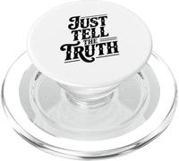 Just Tell The Truth Motivational Quote PopSockets PopGrip for MagSafe