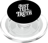 Just Tell The Truth Motivational Quote PopSockets PopGrip for MagSafe