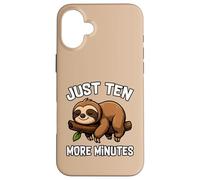 Just Ten More Minutes Funny Quote Cute Sleepy Sloth Lover Case for iPhone 16 Plus