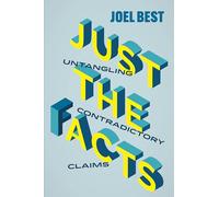 Just the Facts: Untangling Contradictory Claims