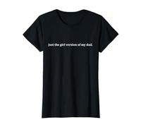 Just The Girl Version of My Dad T-Shirt