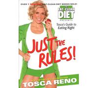 Just the Rules: Tosca's Guide to Eating Right