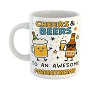 Just The Shirt Cheers and Beers to an Awesome Paediatrician Funny Ceramic Mug Gift for Work Colleagues, Retirement, Birthdays, or Office Humour