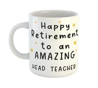 Just The Shirt Happy Retirement to an Amazing Head Teacher Ceramic Mug Celebrate a Great Career with This Mug