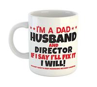 Just The Shirt I'm a Dad Husband and Director If I Say I'll Fix It I Will You Don't Have to Keep Reminding Me Every 6 Months Mug