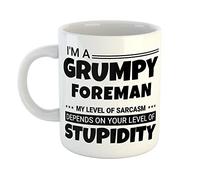 Just The Shirt I'm a Grumpy Foreman My Level of Sarcasm Depends on Your Level of Stupidity White Ceramic Hand Printed Mug