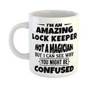Just The Shirt I'm an Amazing Lock Keeper Not a Magaician But I can See Why You Might Be Confused White Ceramic Hand Printed Mug