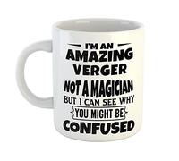 Just The Shirt I'm an Amazing Verger Not a Magaician But I can See Why You Might Be Confused White Ceramic Hand Printed Mug
