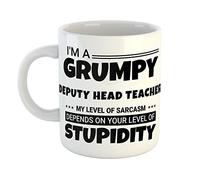 Just The Shirt Personalised Mug I'm a Grumpy Deputy Head Teacher My Level of Sarcasm Depends on Your Level of Stupidity White Ceramic Customised Hand Printed Mug