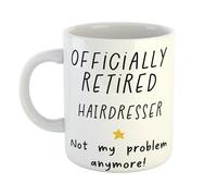 Just The Shirt Retired Hairdresser Not My Problem Anymore Humorous Coffee Mug Gift for Office Desk, Home or Workplace, Ideal Present for Birthdays or Retirement