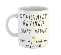 Just The Shirt Retired Lorry Driver Not My Problem Anymore Humorous Ceramic Coffee Mug - Ideal for Office, Home or Colleague Gifts