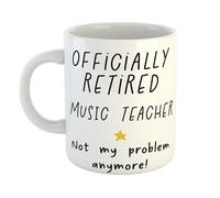 Just The Shirt Retired Music Teacher Not My Problem Anymore Funny Workplace Ceramic Mug for Birthdays, Retirement, Christmas or Secret Santa