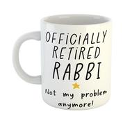 Just The Shirt Retired Rabbi Not My Problem Anymore Humorous Coffee Mug Gift for Office Desk, Home or Workplace, Ideal Present for Birthdays or Retirement