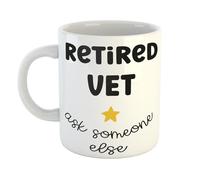 Just The Shirt Retired Vet Ask Someone Else Funny Work Staff Ceramic Mug Gift for Office Desk or Home