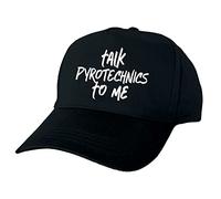 Just The Shirt Talk Pyrotechnics to Me Hobby Hand Printed Black Baseball Cap