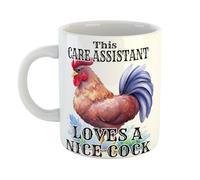 Just The Shirt This Care Assistant Loves A Nice Cock Funny Hen Cockrel Mug Cheeky Office Gift for Professionals, 11 oz Ceramic Mug