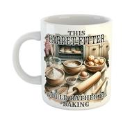 Just The Shirt This Carpet Fitter Would Rather Be Baking Mug Gift for Office or Home, 11 oz Ceramic Mug, Secret Santa