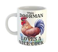 Just The Shirt This Doorman Loves A Nice Cock Funny Hen Cockrel Mug Cheeky Office Gift for Professionals, 11 oz Ceramic Mug