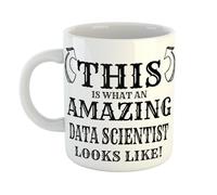 Just The Shirt This is What an Amazing Data Scientist Looks Like Mug, Stocking Filler Gift, 11 oz Ceramic Mug
