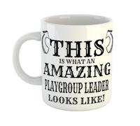 Just The Shirt This is What an Amazing Playgroup Leader Looks Like Mug, Stocking Filler Gift, 11 oz Ceramic Mug