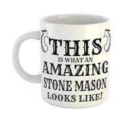 Just The Shirt This is What an Amazing Stone Mason Looks Like Mug, Stocking Filler Gift, 11 oz Ceramic Mug