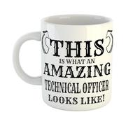 Just The Shirt This is What an Amazing Technical Officer Looks Like Mug, Stocking Filler Gift, 11 oz Ceramic Mug