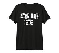 Just The SOS Premium T-Shirt