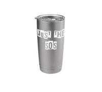 Just The SOS Stainless Steel Insulated Tumbler