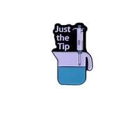 Just The Tip Enamel Brooch Pin Funny Nursing Nurse Medical Assistant Humor Badge Brooch Jewelry Accessories Gifts