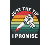 Just the tip I promise: Composite Notebook for Halloween 2021 with creepy knife hand halloween quote bookcover and ruled Halloween pages