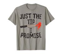 Just The Tip I Promise - Halloween T-Shirt