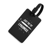 Just The Tip I Promise Luggage Tags for Suitcases Handbag Tag Labels Travel Accessories Privacy Cover ID Label