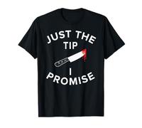Just The Tip I Promise Pun Knife Funny Halloween T-Shirt